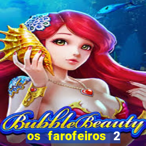 os farofeiros 2 rede canais